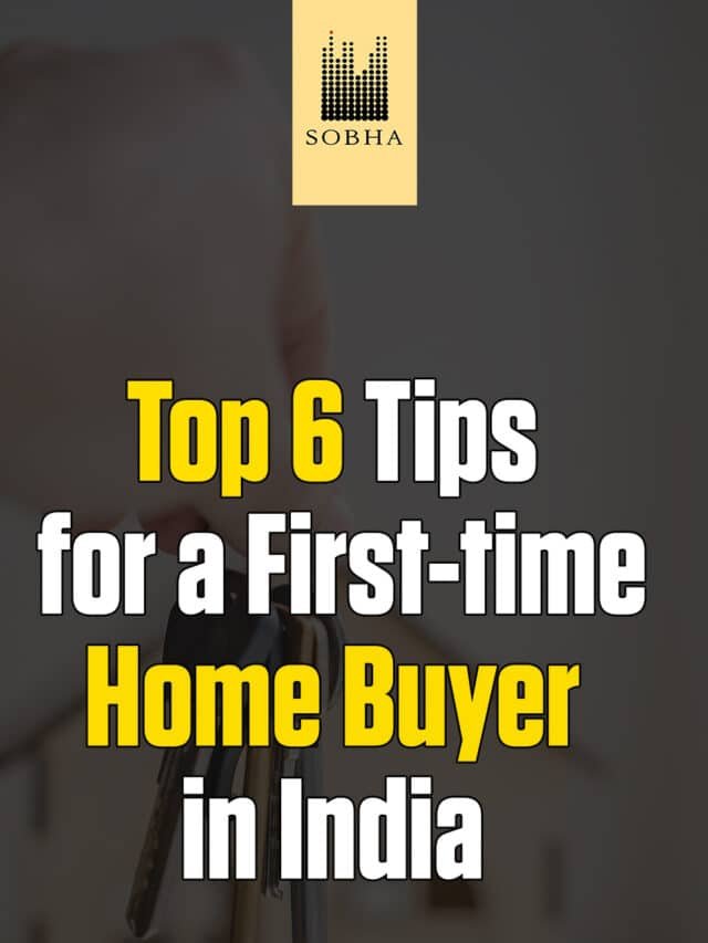 Top 6 Tips for a First-time Home Buyer in India